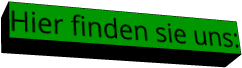 Hier finden sie uns:
